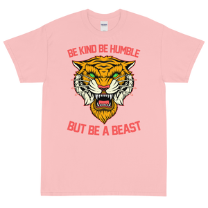 Be A Beast T-Shirt